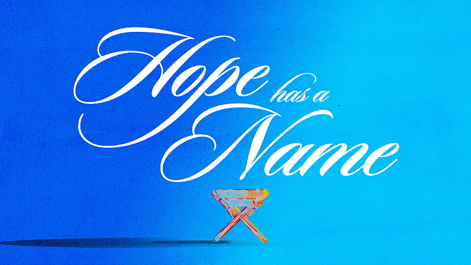 Hope Has A Name